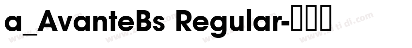 a_AvanteBs Regular字体转换